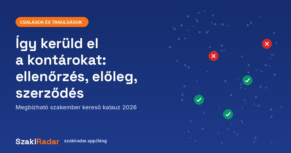 Így kerüld el a kontárokat – ellenőrzés, előleg, szerződés